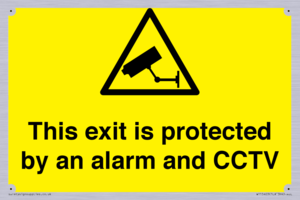 This exit is protected by an alarm and CCTV